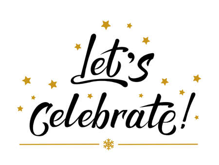 Let's celebrate black hand lettering template. Celebration text with golden stars. For holiday design, postcard, invitation, banner, poster. Modern calligraphy. Vector illustration EPS10.のイラスト素材