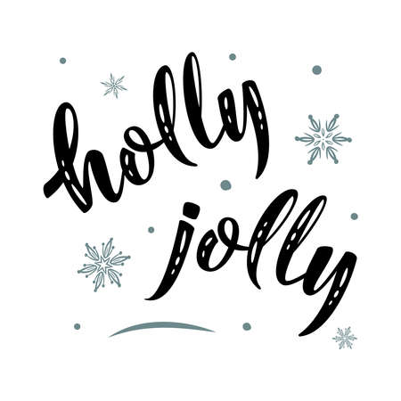 Holly jolly christmas. Hand drawn simple lettering greeting sign with snowflakes. For card, t-shirt or mug print, poster, banner, sticker. Handwritten calligraphy. Photo overlay Winter Holidays vectorのイラスト素材