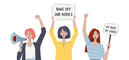 Women's rights protest. Young women holding signs My Body My Choice, Bans Off Our Bodies. Young woman shouting through megaphones. vector illustration.のイラスト素材