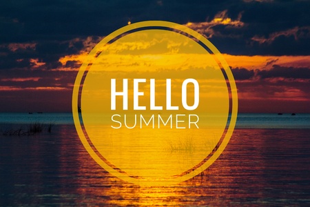 Hello summer banner. Text on the photo. Text hello summer. New month. New season. Summer. Text on photo sunset. Summer sunset. Natureの写真素材