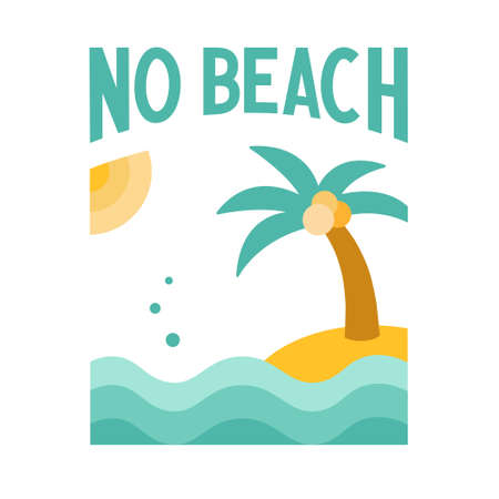 No beach phrase. Funny quote about summer. Vector illustration with sun, sea, palm isolated on white backgroundのイラスト素材