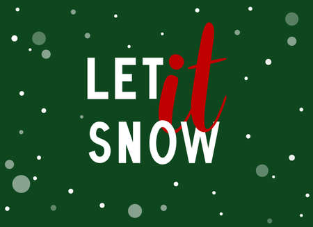 Let it snow. Handwritten vector phrase isolated on green background with snowflakes. Lettering flat illustrationのイラスト素材