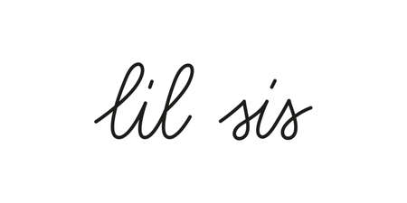 Lil sis phrase handwritten by one line. Monoline text element isolated on white background. Simple inscriptionのイラスト素材