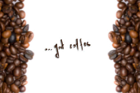 coffee background with roasted coffee beans and hand written "just coffee" in the centerの写真素材