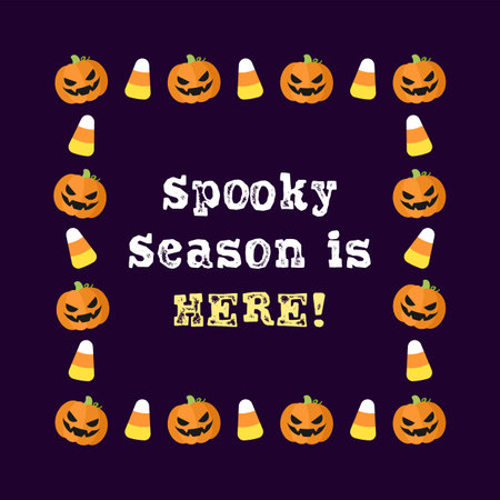 Spooky Season Is Here! Cute Halloween card template. Square Halloween frame border design with jack o lantern, pumpkins, candy corn. Social media banner post vector illustration.のイラスト素材