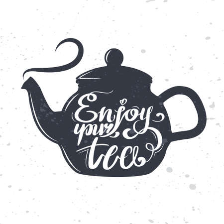 Enjoy your tea. Lettering on teapot silhouette. Grunge style illustration for your design.のイラスト素材