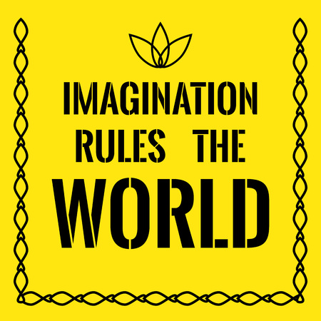 Motivational quote. Imagination rules the world. On yellow background.のイラスト素材