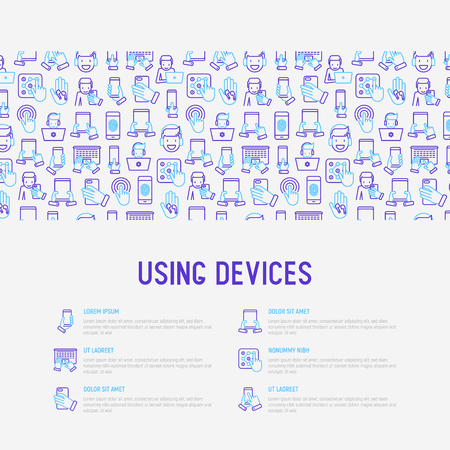 Using devices concept with thin line icons: gadget, tablet in hands, touchscreen, fingerprint, laptop, wireless headphones. Modern vector illustration for banner, web page, print media.のイラスト素材