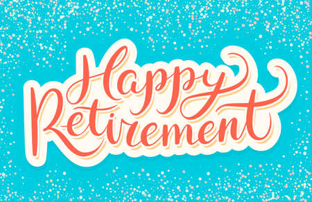 Happy Retirement banner. Hand lettering. Vector hand drawn illustration.のイラスト素材