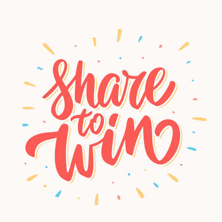 Share to win. Vector lettering.のイラスト素材