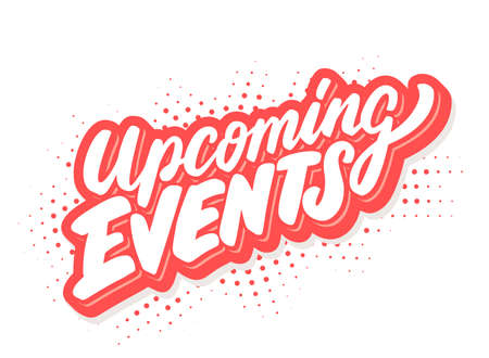 Upcoming events. Vector lettering. Vector hand drawn illustration.のイラスト素材