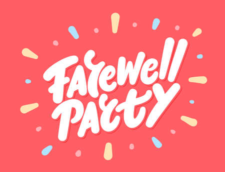 Farewell party. Vector lettering. Vector hand drawn illustration.のイラスト素材