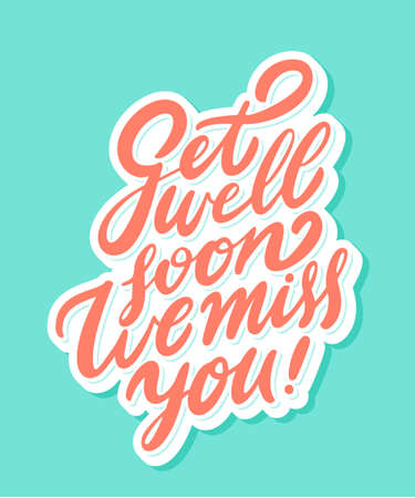 Get well soon, we miss you.のイラスト素材