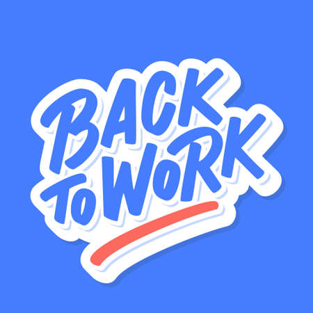 Back to work. Vector lettering sign.のイラスト素材