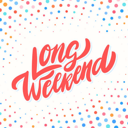 Long Weekend. Vector lettering banner.のイラスト素材