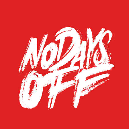 No days off. Motivational poster. Vector lettering.のイラスト素材