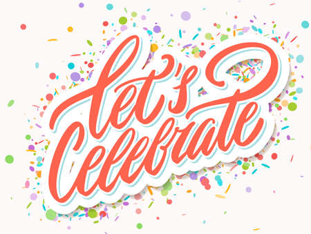Lets celebrate. Vector lettering.のイラスト素材