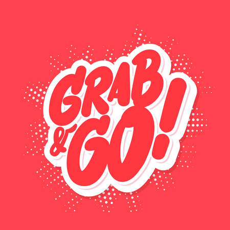 Grab and Go. Vector lettering banner. Vector illustration.のイラスト素材