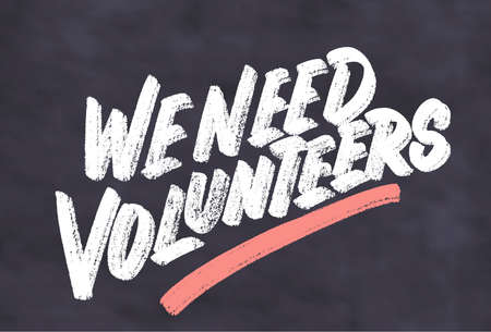 We need volunteers. Vector lettering banner.のイラスト素材