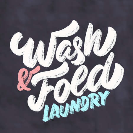 Wash and Fold laundry. Vector handwritten lettering. Vector illustration.のイラスト素材