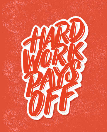 Hard work pays off. Vector handwritten lettering.のイラスト素材