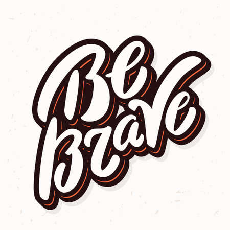 Be Brave. Vector handwritten lettering.のイラスト素材
