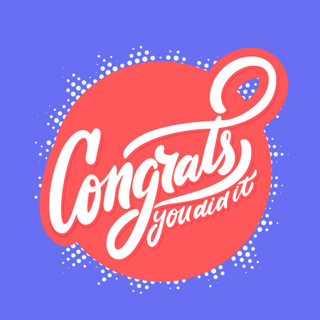 Congrats, you did It. Greeting card. Vector handwritten lettering.