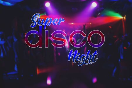 Super Disco Night inscription on the background of blurred silhouettes of dancing people in a...
