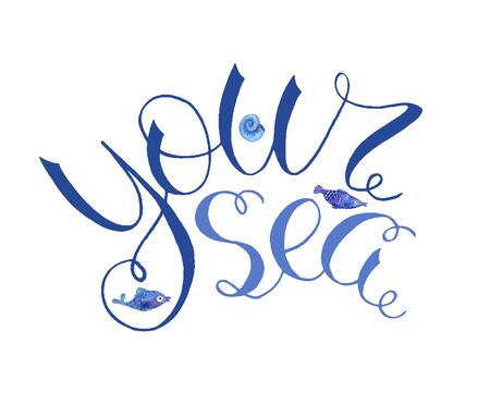Lettering blue is your sea. Beautiful handwritten phrase for design of posters, banners and postcards dedicated to recreationの写真素材