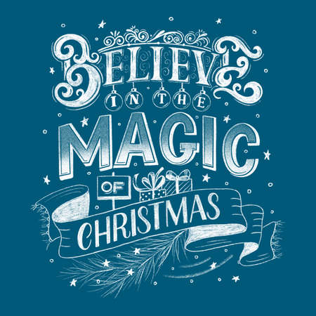 Handwritten Christmas vintage chalk poster. Text in English Believe in the Magic of Christmas. Can be used as a design for postcard, gift card, poster or otherの写真素材