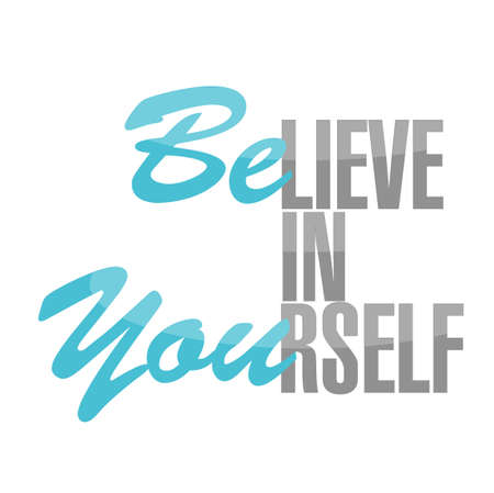 believe in yourself sign concept illustration design over a white backgroundのイラスト素材