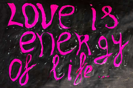 love is the energy of life - text.