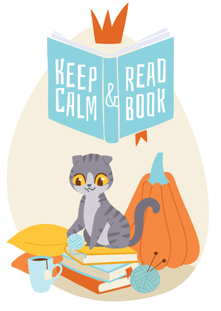 Cat sitting on pile of books with cup of tea and playing with ball of yarn surrounded by pillows. Vector illustration keep calm and read books for banner, flyer, invitation, brochure, poster.のイラスト素材