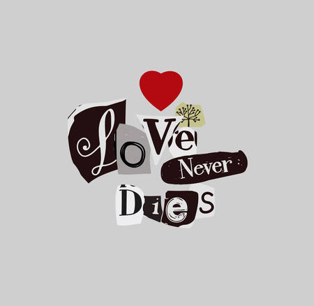 Love never dies. Collageのイラスト素材