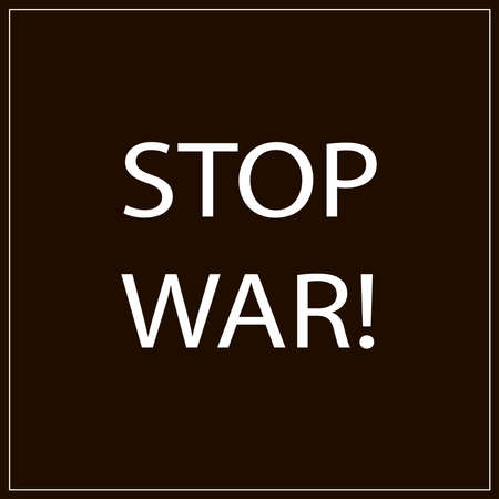 Black square with the inscription STOP WAR. Illustration.