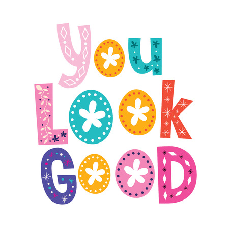 You look good decorative lettering cardのイラスト素材