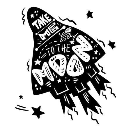 Take me to the moon. Vector lettering with space elements in flat style. Scandinavian hand drawn illustrations for prints, labels, posters. White inscription on black background. Vector illustrationのイラスト素材