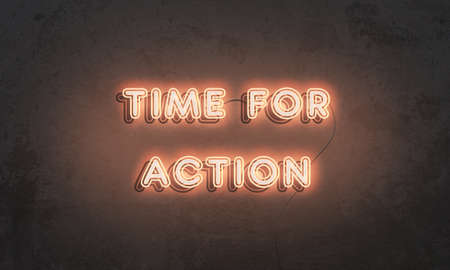 Time for action. Neon motivational sign on grunge concrete wall