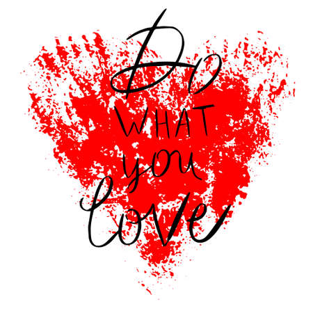 Heart in the form of splashes of paint. The inscription on the heart Do what you love.のイラスト素材