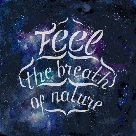 White lettering feel the breath of nature on cosmic cardのイラスト素材