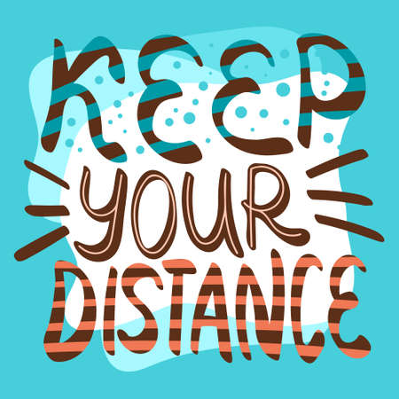 Keep your distance lettering on blue background. Pandemic decorative concept. Vector illustrationのイラスト素材