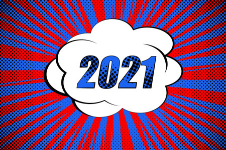 Colorful background with 2021 speech bubbles. Pop art creative concept New Year comic book magazine cover. Cartoon halftone retro pattern. Abstract template design, empty bubble.のイラスト素材