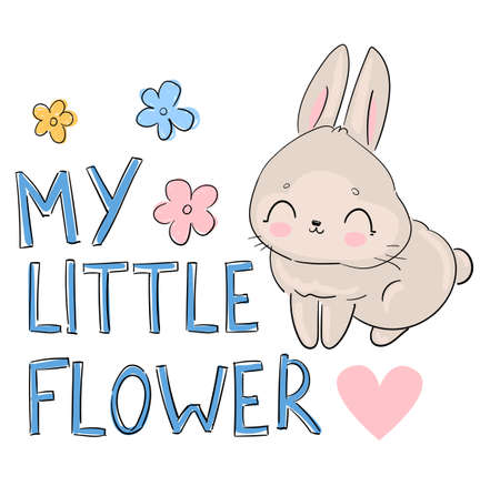 Hand drawn Rabbit and handwritten phrase my little flowers cute bunny vector illustration print for childrens t-shirtsのイラスト素材