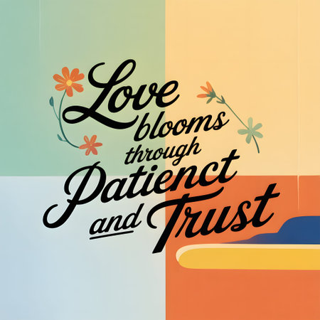 Inspirational showing love blooms through patience and trust with floral accents and pastel...