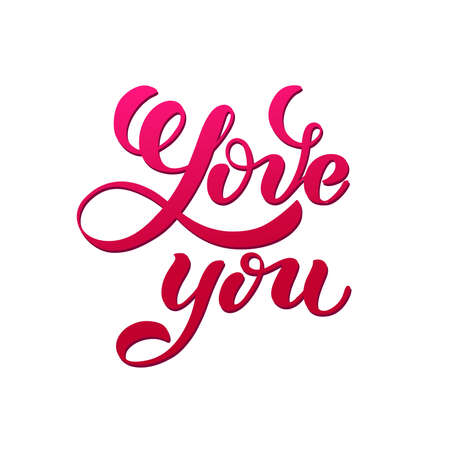 Love You, hand written lettering. Romantic calligraphy. Valentines day greeting card with calligraphy. Hand drawn design elements.のイラスト素材