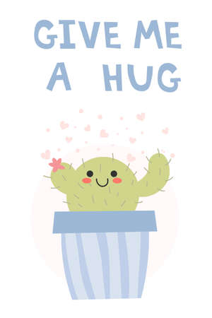Give me a hug. Kawaii cactus asking for hugs. Poster for nursery, greeting card, print, banner for home interior, kid t-shirt. Vector illustration EPSのイラスト素材
