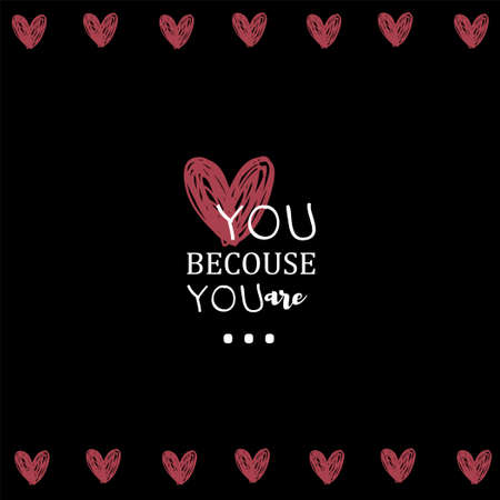 I love you  becouse you are. Pink heartsのイラスト素材