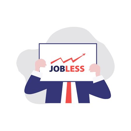 Vector illustration of man in suit and banner in his hands with high unemployment statistics cause economic crisis. Jobless quarantine, economic depressionのイラスト素材