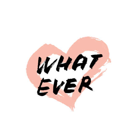 Vector handdrawn anti valentine's day card. Brush lettering funny quote "whatever" and pink heart on white background.のイラスト素材