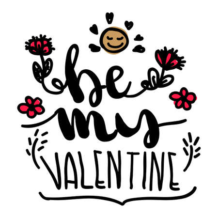 Hand drawn lettering quote Valentine s day. Quote isolated on white background. Vector illustrationのイラスト素材